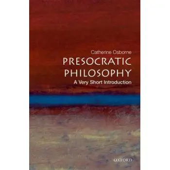 VERY SHORT INTRODUCTIONS : PRESOCRATIC PHILOSOPHY PB A FORMAT