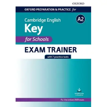 CAMBRIDGE ENGLISH A2 KEY FOR SCHOOLS EXAM TRAINER PRACTICE TESTS W/O KEY