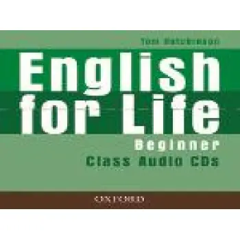 ENGLISH FOR LIFE BEGINNER CLASS AUDIO CD'S
