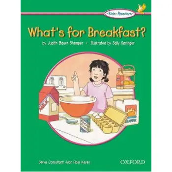 WHAT'S FOR BREAKFAST?