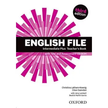 ENGLISH FILE 3RD ED INTERMEDIATE PLUS TCHR'S (+ ASSESSMENT CD-RO