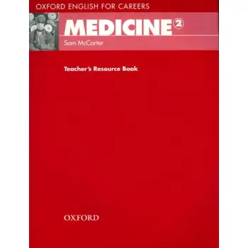 OXFORD ENGLISH FOR CAREERS : MEDICINE 2 TCHRS