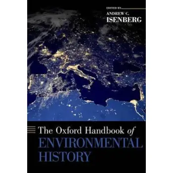 THE OXFORD HANDBOOK OF ENVIRONMENTAL HISTORY