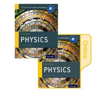 IB DIPLOMA PROGRAMME : PHYSICS (PRINT AND ONLINE COURSE BOOK PACK ) PB