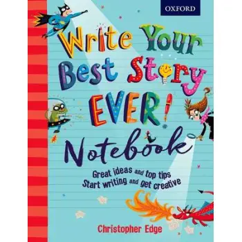 WRITE YOUR BEST STORY EVER - NOTEBOOK PB