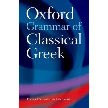 OXFORD GRAMMAR OF CLASSICAL GREEK  PB