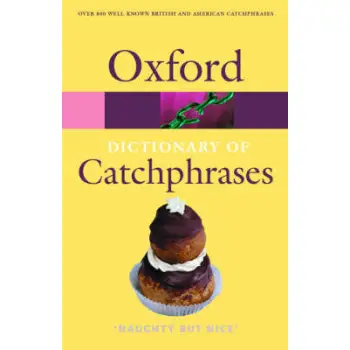 OXFORD DICTIONARIES : CATCHPHRASES  PB B