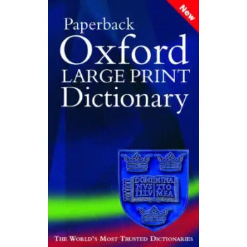 OXFORD PAPERBACK LARGE PRINT DICTIONARY @ PB