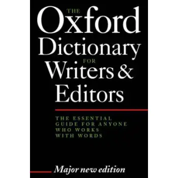 OXFORD DICTIONARIES : WRITERS & EDITORS * HC
