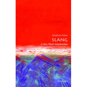 VERY SHORT INTRODUCTIONS : SLANG  PB A