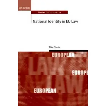 OXFORD STUDIES IN EUROPEAN LAW; NATIONAL IDENTITY IN EU LAW PB