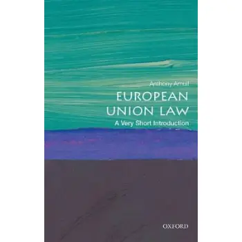 VERY SHORT INTRODUCTIONS : EUROPEAN UNION LAW PB A