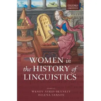 WOMEN IN THE HISTORY OF LINGUISTICS