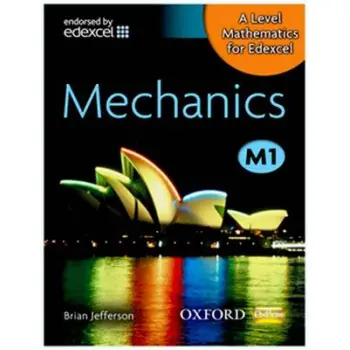 A LEVEL MATHEMATICS FOR EDEXCEL: MECHANICS M1 HC