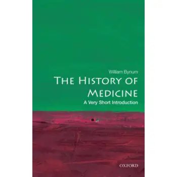VERY SHORT INTRODUCTIONS : THE HISTORY OF MEDICINE PB A FORMAT