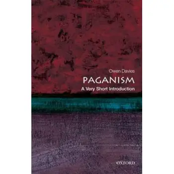 VERY SHORT INTRODUCTIONS : PAGANISM PB A FORMAT