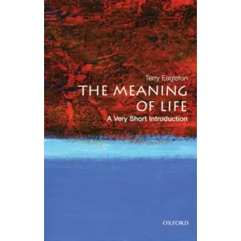 VERY SHORT INTRODUCTIONS : THE MEANING OF LIFE PB A FORMAT