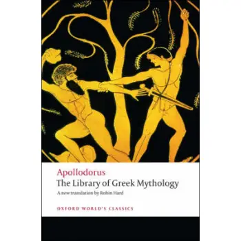OXFORD WORLD CLASSICS: THE LIBRARY OF GREEK MYTHOLOGY PB B FORMAT