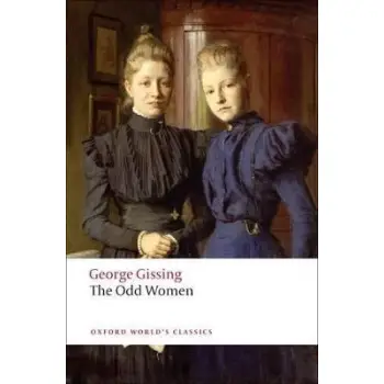 OXFORD WORLD CLASSICS: THE ODD WOMEN