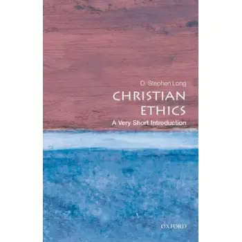 VERY SHORT INTRODUCTIONS : CHRISTIAN ETHICS PB A FORMAT