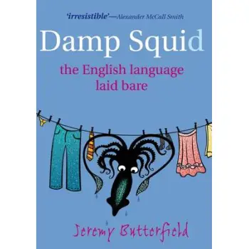 DAMP SQUID THE ENGLISH LANGUAGE LAID BARE PB B FORMAT