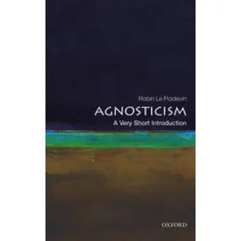 VERY SHORT INTRODUCTIONS : AGNOSTICISM PB A FORMAT