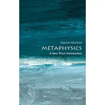 VERY SHORT INTRODUCTIONS : METAPHYSICS PB A FORMAT