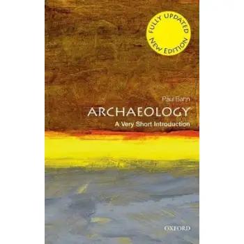 OXFORD A VERY SHORT INTRODUCTION: ARCHAEOLOGY PB