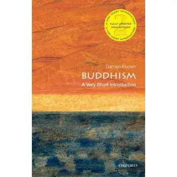 VERY SHORT INTRODUCTIONS : BUDDHISM 2ND ED