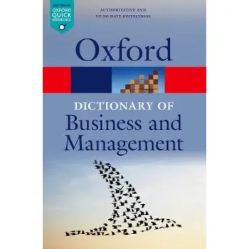 A DICTIONARY OF BUSINESS AND MANAGEMENT (OXFORD QUICK REFERENCE) PB