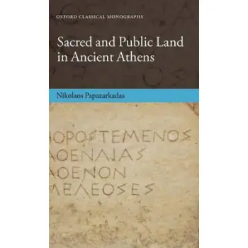 SACRED AND PUBLIC LAND IN ANCIENT ATHENS