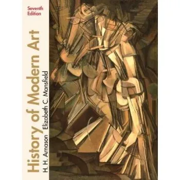 A HISTORY OF MODERN ART: PAINTING - SCULPTURE - ARCHITECTURE - PHOTOGRAPHY