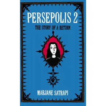 PERSEPOLIS 2: THE STORY OF A RETURN (GRAPHIC NOVELS) PB C FORMAT