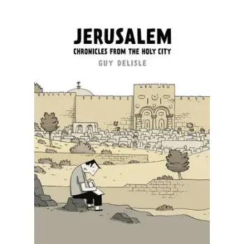 JERUSALEM CHRONICLES FROM THE HOLY CITY HC