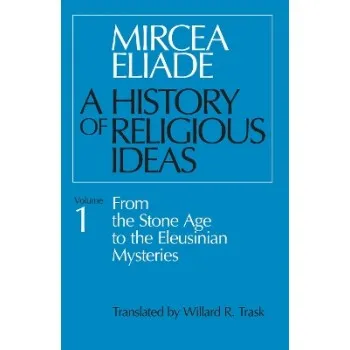 A History of Religious Ideas, Volume 1 PB