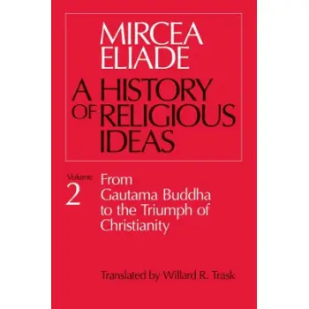 History of Religious Ideas, Volume 2 PB