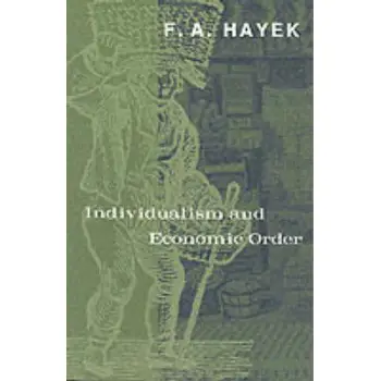 INDIVIDUALISM AND ECONOMIC ORDER  PB