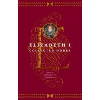 ELIZABETH I : COLLECTED WORKS PB
