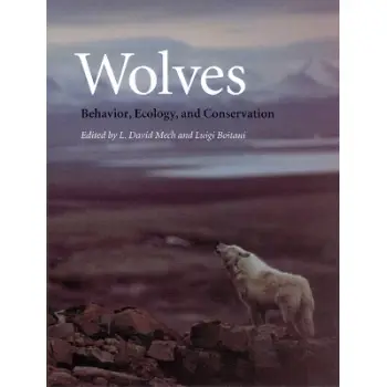 WOLVES : BEHAVIOR, ECOLOGY AND CONSERVATION PB