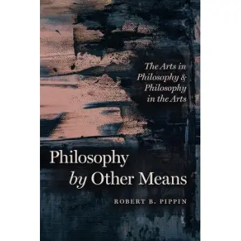 PHILOSOPHY BY OTHER MEANS PB