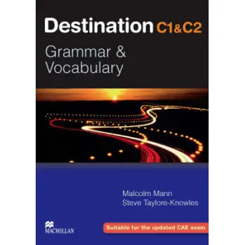 DESTINATION GRAMMAR & VOCABULARY C1 + C2 SB 2008