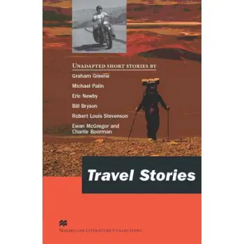 MACMILLAN LITERATURE COLLECTIONS : TRAVEL STORIES