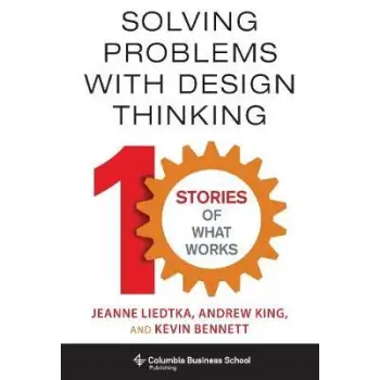 SOLVING PROBLEMS WITH DESIGN THINKING  HC
