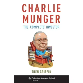 CHARLIE MUNGER : THE COMPLETE INVESTOR PB