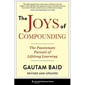 The Joys of Compounding : The Passionate Pursuit of Lifelong Learning, Revised and Updated