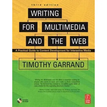 WRITING FOR MULTIMEDIA AND THE WEB CONTENT DEVELOPMENT FOR BLOGGERS AND PROFESSIONALS PB WRITING FOR MULTIMEDIA AND THE WEB CONTENT DEVELOPMENT FOR BLOGGERS AND PROFESSIONALS PB