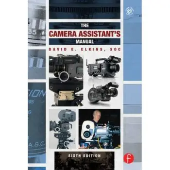 THE CAMERA ASSISTANT'S MANUAL 6TH ED PB