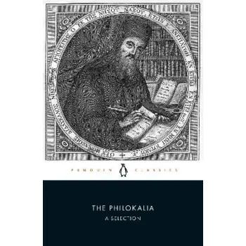 PENGUIN CLASSICS : THE PHILOKALIA PB