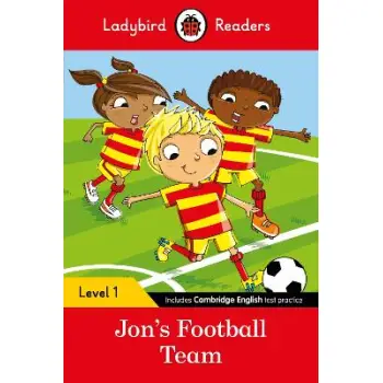 Ladybird Readers Level 1 - Jon's Football Team (ELT Graded Reader)