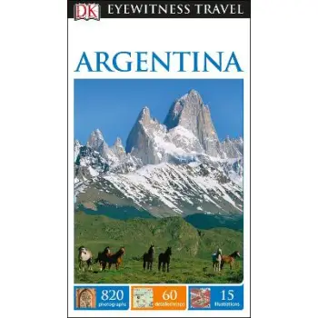 DK Eyewitness: Argentina